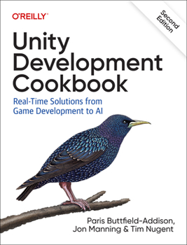 Paperback Unity Development Cookbook: Real-Time Solutions from Game Development to AI Book