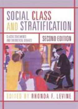Paperback Social Class and Stratification: Classic Statements and Theoretical Debates Book