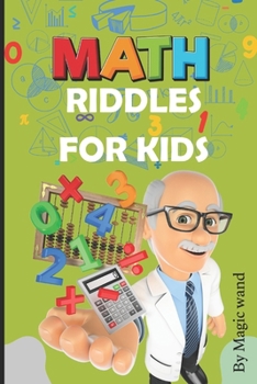 Math Riddle for Kids (Young Einstein’s): Playful Learning – Elevate Your Child's Math Skills with Brain-Teasing Fun! Kids And Families Will Love