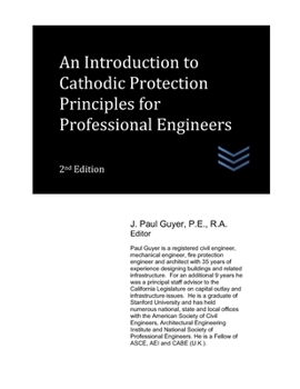 Paperback An Introduction to Cathodic Protection Principles for Professional Engineers Book
