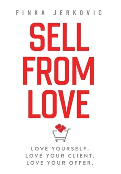 Hardcover Sell From Love Book