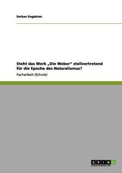 Paperback Steht das Werk "Die Weber stellvertretend für die Epoche des Naturalismus? [German] Book