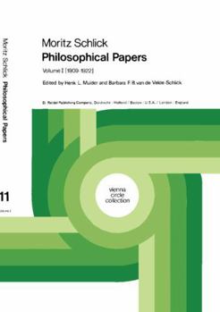 Hardcover Moritz Schlick Philosophical Papers: Volume 1: (1909-1922) Book