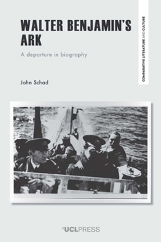 Hardcover Walter Benjamin's Ark: A Departure in Biography Book