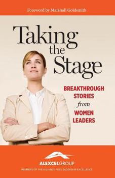 Paperback Taking the Stage: Breakthrough Stories from Women Leaders Book