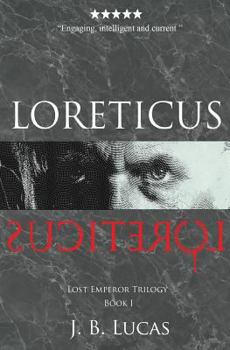 Paperback Loreticus: Lost Emperor Trilogy: Book I Book