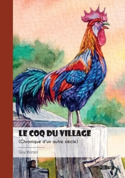 Paperback Le Coq du village [French] Book
