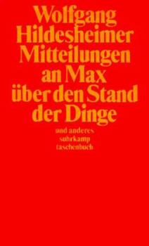 Paperback Mitteilungen an Max über den Stand der Dinge und anderes. Mit einem Glossarium und 6 Tuschzeichnungen des Autors. [German] Book