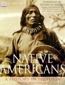 Hardcover Native Americans: A History in Pictures Book