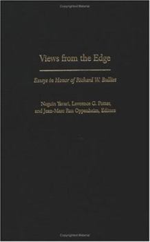 Views From The Edge: Essays In Honor Of Richard W. Bulliet