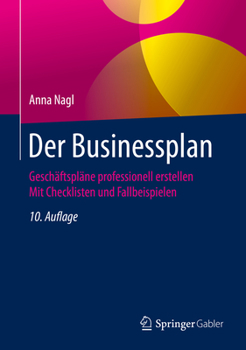 Hardcover Der Businessplan: Geschäftspläne Professionell Erstellen Mit Checklisten Und Fallbeispielen [German] Book