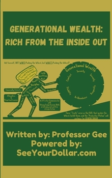 Hardcover Generational Wealth: Rich From The Inside Out Book