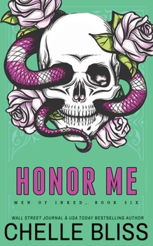 Honor Me - Book #6 of the Men of Inked
