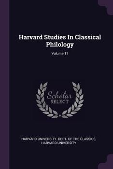 Paperback Harvard Studies in Classical Philology; Volume 11 Book