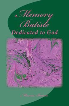 Paperback Memory Batiste: Dedicated to God Book