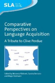 Hardcover Comparative Perspectives on Language Acquisition: A Tribute to Clive Perdue Book