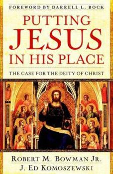 Paperback Putting Jesus in His Place: The Case for the Deity of Christ Book