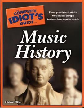 Paperback The Complete Idiot's Guide to Music History Book