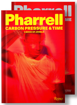 Hardcover Pharrell: Carbon, Pressure & Time: A Book of Jewels Book