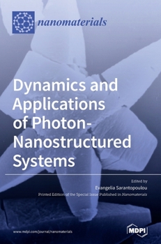Hardcover Dynamics and Applications of Photon-Nanostructured Systems Book