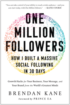 Hardcover One Million Followers: How I Built a Massive Social Following in 30 Days Book