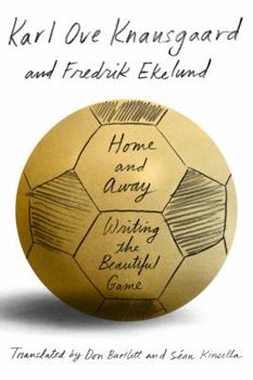 Paperback Home and Away: Writing the Beautiful Game Book