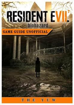 Paperback Resident Evil 7 Biohazard Game Guide Unofficial Book