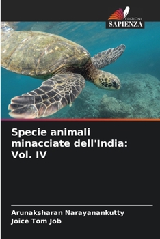 Specie animali minacciate dell'India: Vol. IV