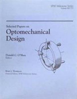 Paperback Selected Papers on Optomechanical Design Book