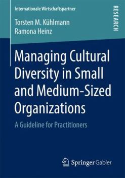 Paperback Managing Cultural Diversity in Small and Medium-Sized Organizations: A Guideline for Practitioners Book
