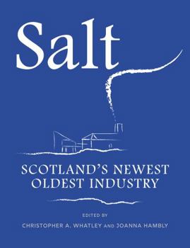 Paperback Salt: Scotland’s Newest Oldest Industry Book