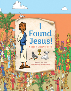 I Found Jesus!: A Seek  Discover Book