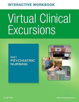Paperback Virtual Clinical Excursions Online and Print Workbook for Elsevier's Psychiatric Nursing Book