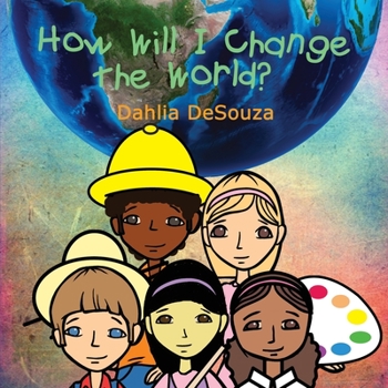 Paperback How Will I Change the World? Book