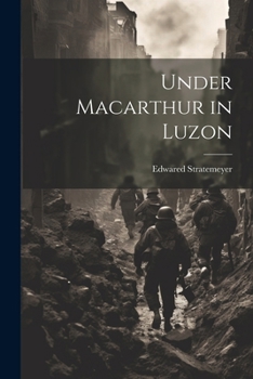 Paperback Under Macarthur in Luzon Book