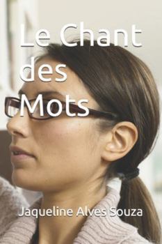 Paperback Le Chant des Mots [French] Book