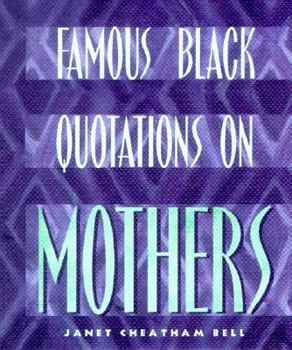 Hardcover Famous Black Quotations On Mothers Book