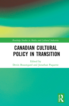 Hardcover Canadian Cultural Policy in Transition Book