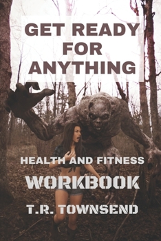 Paperback Get Ready For Anything: Health And Fitness Workbook Book