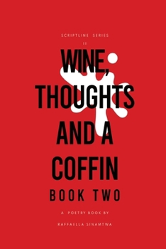 Paperback Wine, Thoughts and a Coffin: Book Two Book