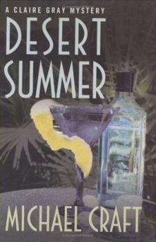 Hardcover Desert Summer: A Claire Gray Mystery Book