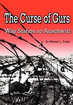 Paperback The Curse of Gurs: Way Station to Auschwitz Book