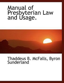 Paperback Manual of Presbyterian Law and Usage. Book