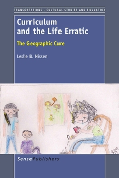 Paperback Curriculum and the Life Erratic: The Geographic Cure Book