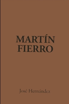 Martín Fierro - Book  of the Martín Fierro