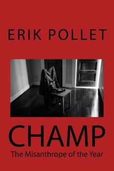 Paperback Champ: The Misanthrope of the Year Book