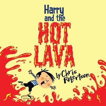 Paperback Harry and the Hot Lava Book