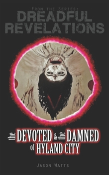 Paperback The Devoted and the Damned of Hyland City Book