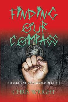 Paperback Finding Our Compass: Reflections on a World in Crisis Book