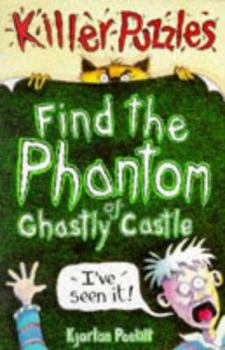Paperback Find the Phantom of Ghastly Castle (Puzzle Books) Book